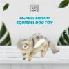 M-Pets Frisco Squirrel