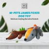 M-Pets James Foxes