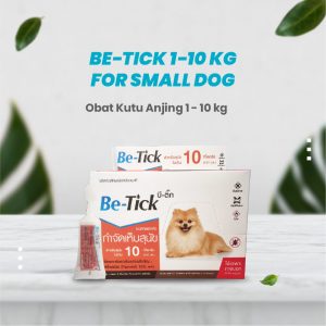 Be-Tick 1-10 Kg for Small Dog / Obat Kutu Anjing Kecil